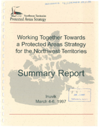 084-13(4) - Working Together Towards a Protected Areas Strategy for the Northwest Territories - Summary Report