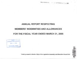 003-15(4) - Annual Report Respecting Members' Indemnities and Allowances for the Fiscal Year Ended March 31, 2005