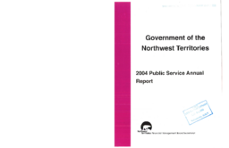 104-15(4) - Government of the Northwest Territories 2004 Public Service Annual Report