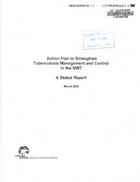 011-15(3) - Action Plan to Strengthen Tuberculosis Management and Control In the NWT, A Status Report, March 2004