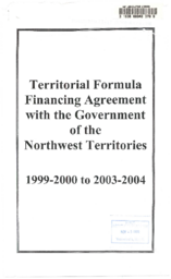 025-13(6) - Territorial Formula Financing Agreement with the Government of the Northwest Territories : 1999-2000 to 2003-2004