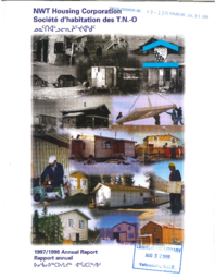 63-13(7) - NWT Housing Corporation : 1997/1998 Annual Report = Société d'habitation des T.N.-O. : Rapport annuel 1997/1998 = ᓄᓇᑦᑎᐊᒡᓗᓕᕆᔨᕐᔪᐊᒃᑯᑦ : ᐅᓂᒃᑳᓕᐅᖅᑕᐅᓯᒪᔪᖅ ᐊᕐᕌᒍᑕᒫᖅᓯᐅᑦ 1997/1998