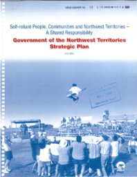 035-15(3) - Self-Reliant People, Communities and Northwest Territories - A Shared Responsibility, Government of the Northwest Territories Strategic Plan, June 2004