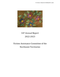 18-20(1) -  Victims Assistance Committee of the Northwest Territories : 34th annual report 2022-2023 = Comité d'aide aux victimes des Territoires du Nord-Ouest : 34e rapport annuel 2022-2023