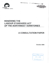 077-15(3) - Renewing the Labour Standards Act of the Northwest Territories, A Consultation Paper, October 2004