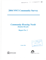 080-15(3) - 2004 NWT Community Survey - Community Housing Needs, Detailed Results, Report No. 2, October 2004