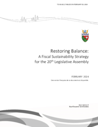 30-20(1) - Restoring Balance : a Fiscal Sustainability Strategy for the 20th Legislative Assembly = Rétabir l'équilibre : une stratégie de viabilitié budgétaire pour la 20e Assemblée législative