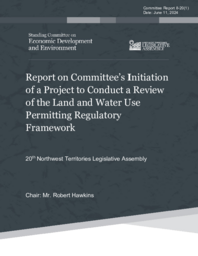 CR 008-20(1) - Report on Committee's Initiation of a Project to Conduct a Review of the Land and Water Use Permitting Regulatory Framework