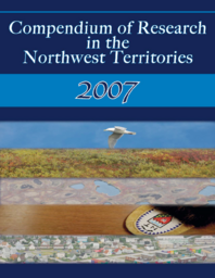 Compendium of Research in the Northwest Territories 2007