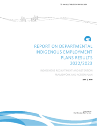 0104-20(1) - Report on departmental Indigenous employment plans results 2022/2023 : Indigenous recruitment and retention framework and action plan