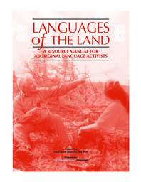 Languages of the land : a resource manual for Aboriginal language activists