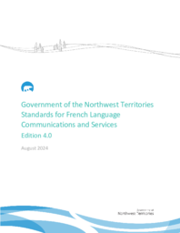 Government of the Northwest Territories Standards for French Language Communications and Services : Edition 4.0