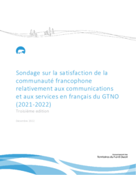 Sondage sur la satisfaction de la communauté francophone relativement aux communications et aux services en français du GTNO (2021-2022)