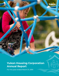 Yukon Housing Corporation annual report for the year ended March 31, 2019