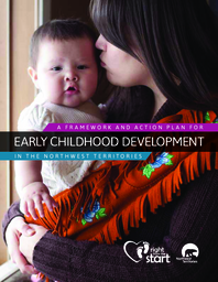 A framework for early childhood development in the Northwest Territories : right from the start