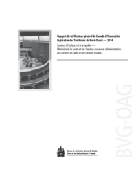 Rapport du vérificateur général du Canada à l'Assemblée législative des Territoires du Nord-Ouest - 2014 : Services à l’enfance et à la famille - Ministère de la Santé et des Services sociaux et administrations des services de santé et des services sociau