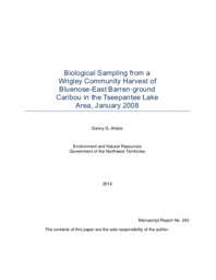 Biological Sampling from a Wrigley Community Harvest of Bluenose-East Barren-ground Caribou in the Tseepantee Lake Area, January 2008