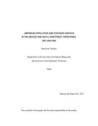 Amphibian population and pathogen surveys in the Dehcho and Sahtu, Northwest Territories, 2007 and 2008 