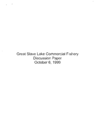 Great Slave Lake Commercial Fishery: Discussion Paper October 6, 1999