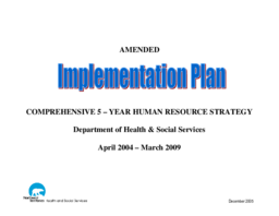 Amended Implementation Plan : Comprehensive 5-Year Human Resource Strategy April 2004-March 2009