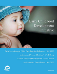 Annual Reports Early Childhood Development Initiative 2002-2003