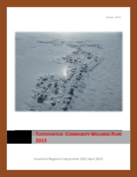 Tuktoyaktuk Community Wellness Plan 2013