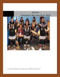 Aklavik Community Wellness Plan 2013