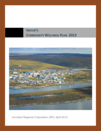 Inuvik's Community Wellness Plan 2013