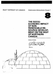 The socio-economic impact of non-renewable resource development on the Inuit of Northern Canada 