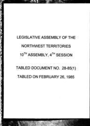 28-85 (1) PRIORITIES, SUMMARY FOR THE 1985-86 BUDGET SESSION OF THE NWT LEGISLATIVE ASSEMBLY, FEB 1985