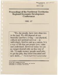 58-87(1) - Proceedings of the Northwest Territories Regional Economic Development Conferences, 1986-87