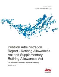 26-19(1) - Northwest Territories Legislative Assembly Pension Administration Report - Retiring Allowances Act and Supplementary Retiring Allowances Act at March 31, 2018 