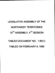 01-85 (1) GOVERNMENT OF THE NWT 1984 ANNUAL REPORT