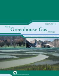 06-15(6) - NWT greenhouse gas strategy 2007-2011 : a strategy to control greenhouse gas emissions in the NWT