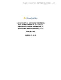 361-17(5) - Government of the Northwest Territories Department of Health and Social Services Assessment and Review of Withdrawal Management Services - Final Report - March 31, 2014 