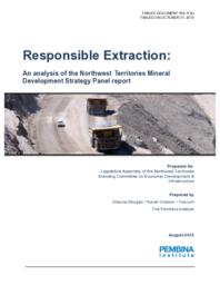 154-17(4) - Pembina Institute Report Titled "Responsible Extraction: An Analysis of the Northwest Territories Mineral Development Strategy Panel Report" 