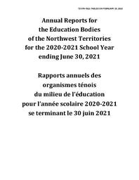 576-19(2) - Annual Reports for the Education Bodies of the Northwest Territories for the 2020-2021 School Year Ending June 30, 2021, Volumes 1, 2 and 3 