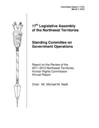 CR 1-17(4) - Report on the Review of the 2011-2012 Northwest Territories Human Rights Commission Annual Report