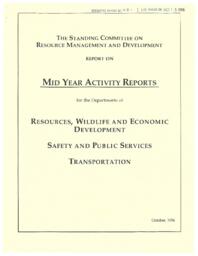 CR 08-13(3) - Mid Year Activity Reports for the Departments of Resources, Wildlife and Economic Development ; Safety and Public Services ; Transportation