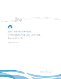 What we heard report. Proposed Child Day Care Act amendments