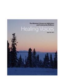 The Minister's Forum on Addictions and Community Wellness : Healing Voices